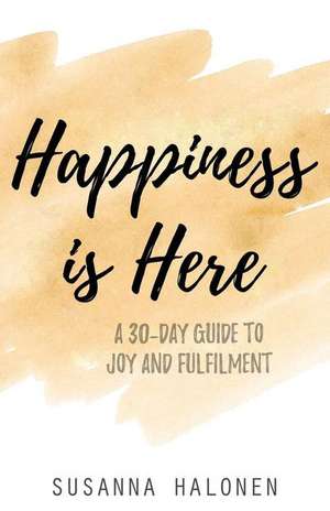 Happiness Is Here de Susanna Halonen