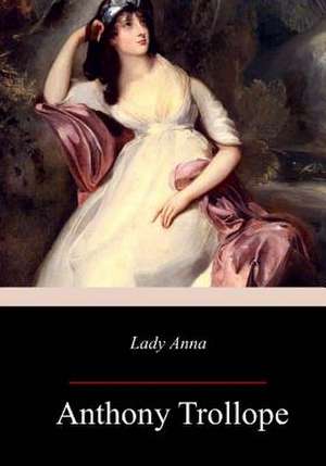 Lady Anna de Anthony Trollope