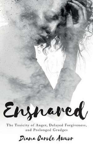 Ensnared de Awuor, Diana Carole