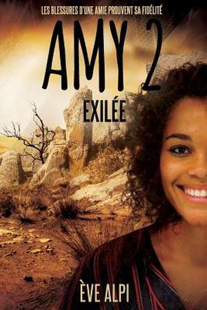 Amy 2 - Exilee de Alpi, Eve