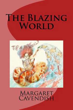 The Blazing World de Margaret Cavendish