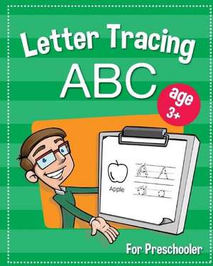 Letter Tracing ABC for Preschooler. de Bee Book