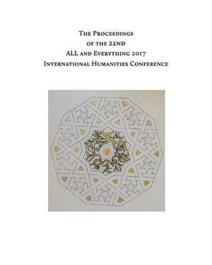 The Proceedings of the 22nd International Humanities Conference de A. &. E. Conference