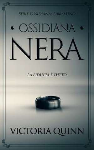 Ossidiana Nera de Quinn, Victoria