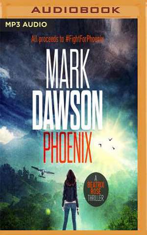 Phoenix de Mark Dawson