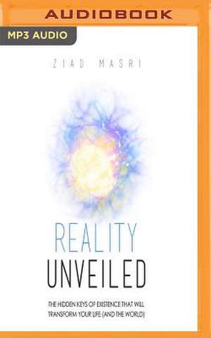 Reality Unveiled de Masri, Ziad