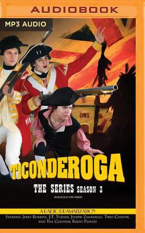 Ticonderoga - Season Three de Jerry Robbins