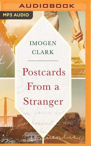 Postcards from a Stranger de Imogen Clark