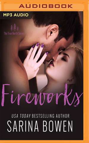 Fireworks de Sarina Bowen