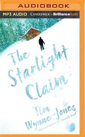 The Starlight Claim de Tim Wynne-Jones