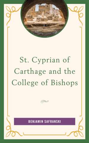 ST CYPRIAN OF CARTHAGE AMP THE CCB de Benjamin Safranski