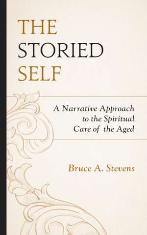 Storied Self de Bruce A. Stevens