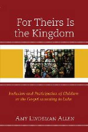 For Theirs Is the Kingdom de Amy Lindeman Allen