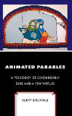 Lindvall, T: Animated Parables de Terry Lindvall