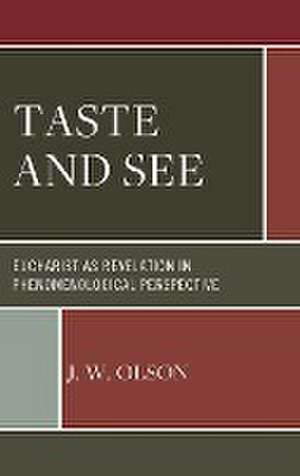 Taste and See de J. W. Olson