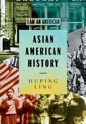 Asian American History de Huping Ling