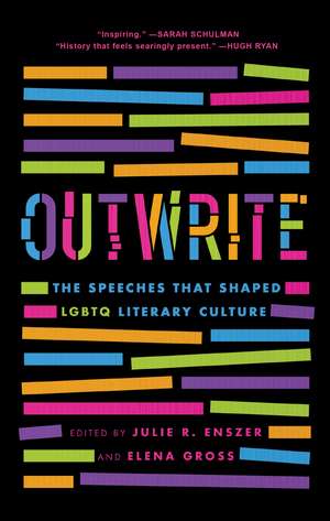 OutWrite: The Speeches That Shaped LGBTQ Literary Culture de Julie R. Enszer