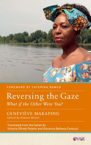 Reversing the Gaze: What If the Other Were You? de Geneviève Makaping