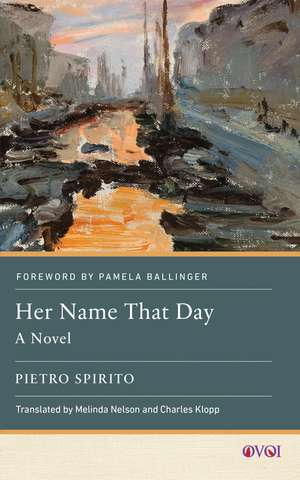 Her Name That Day: A Novel de Pietro Spirito