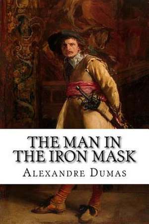 The Man in the Iron Mask de Alexandre Dumas