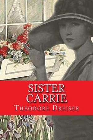 Sister Carrie de Theodore Dreiser