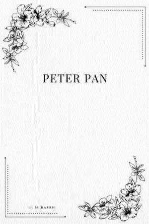 Peter Pan de James Matthew Barrie