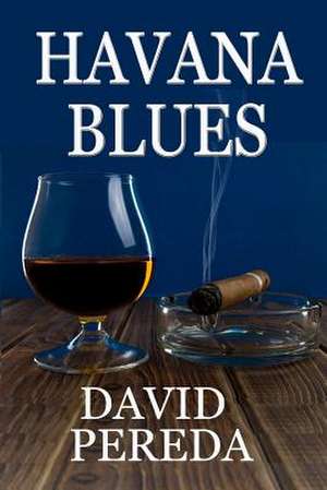 Havana Blues de David Pereda