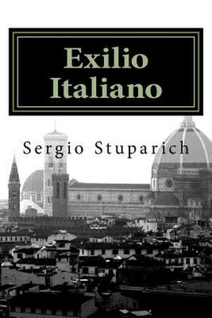 Exilio Italiano de Stuparich, Sergio