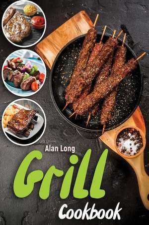 Smoker and Grill Cookbook de Long, Alan