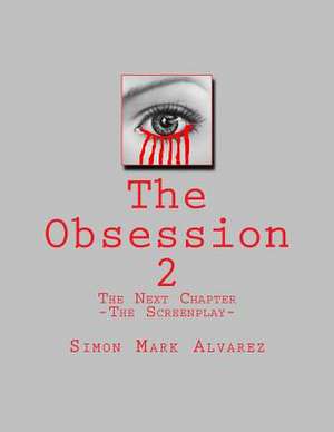 The Obsession 2 de Simon Mark Alvarez