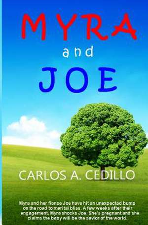 Myra and Joe de Cedillo, Carlos a.