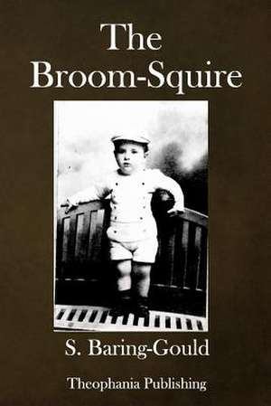 The Broom-Squire de S. Baring-Gould