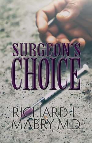 Surgeon's Choice de Mabry MD, Richard L.