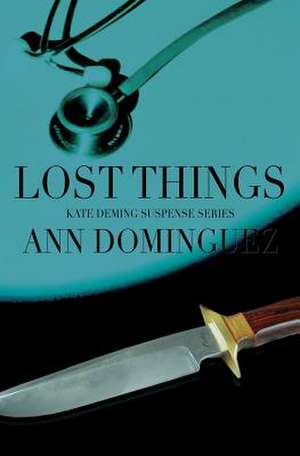 Lost Things de Ann Dominguez