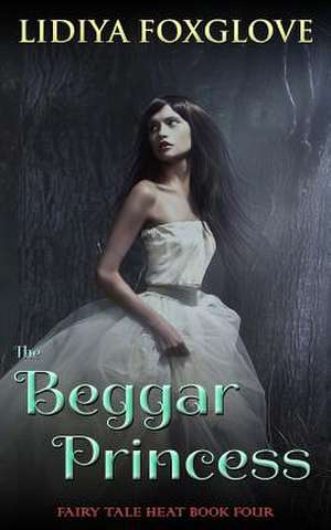 The Beggar Princess de Foxglove, Lidiya