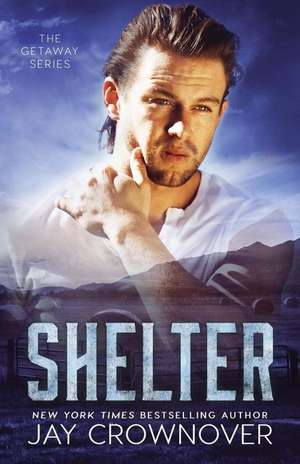 Shelter de Jay Crownover