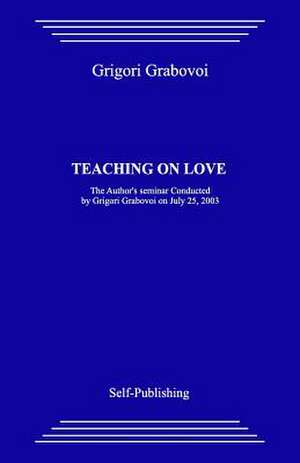 Teaching on Love de Grigori Grabovoi