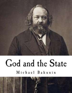 God and the State de Mikhail Aleksandrovich Bakunin