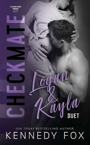 Checkmate Duet Series, #3 (Logan & Kayla) de Kennedy Fox