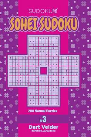 Sohei Sudoku - 200 Normal Puzzles (Volume 3) de Veider, Dart