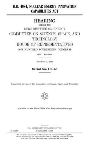 H.R. 4084, Nuclear Energy Innovation Capabilities ACT de United States Congress