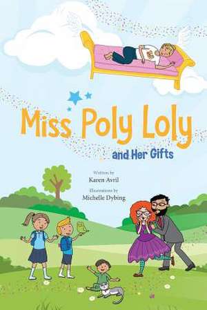 Miss Poly Loly and Her Gifts de Avril, Karen