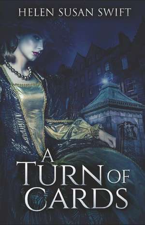 A Turn of Cards de Helen Susan Swift