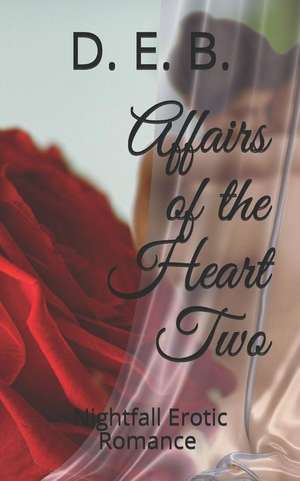 Affairs of the Heart Two: Nightfall Romance Femme Collection de Larry Boyer