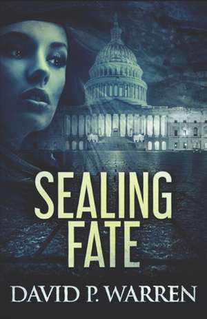 Sealing Fate de David P. Warren