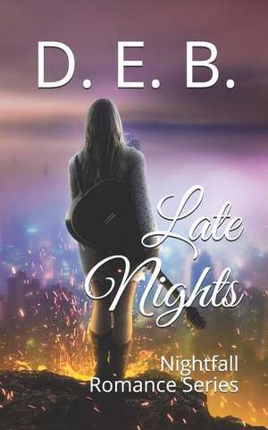 Late Nights: Nightfall Romance Series de Larry Boyer