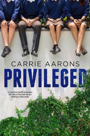 Privileged de Carrie Aarons