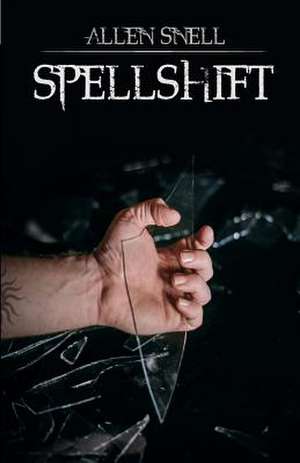 Spellshift de Allen Snell