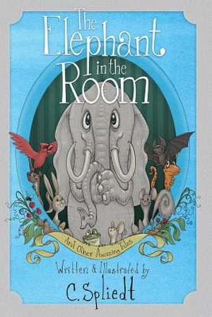 The Elephant in the Room de C. Spliedt