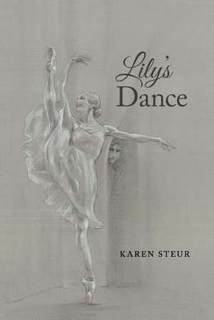 Lily's Dance de Karen Steur